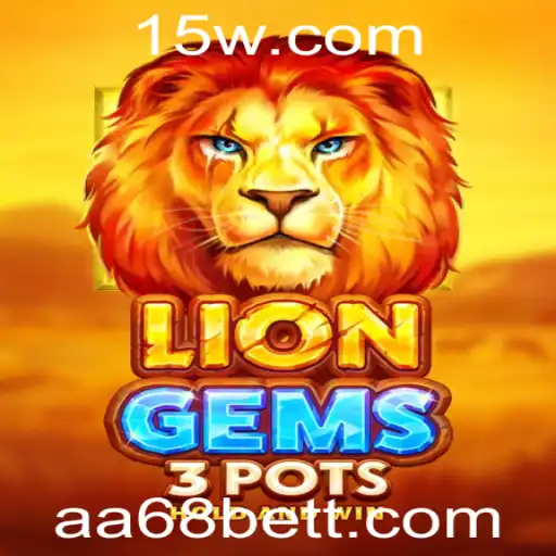 Explorando o Fascinante Mundo de LionGems3pots com aa68bet